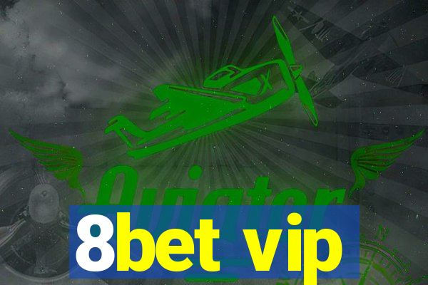 8bet vip